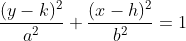 \frac{(y-k)^2}{a^2}+\frac{(x-h)^2}{b^2}=1